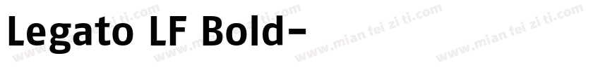Legato LF Bold字体转换